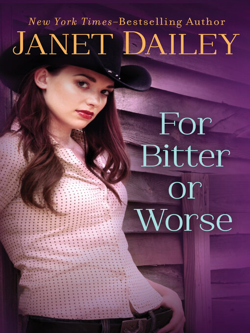 Title details for For Bitter Or Worse by Janet Dailey - Wait list